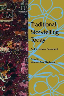 Traditional Storytelling Today: An Internationa... 1579580114 Book Cover