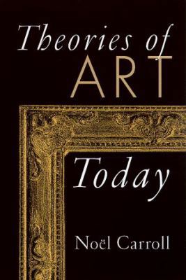 Theories of Art Today 0299163504 Book Cover