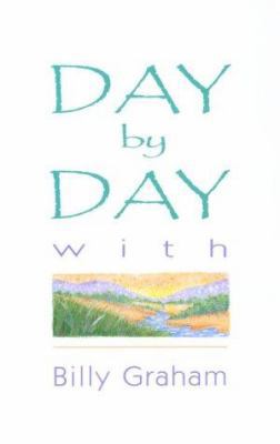 Day by Day with Billy Graham 0890660565 Book Cover