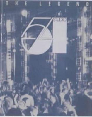 Studio 54: The Legend 3823821180 Book Cover
