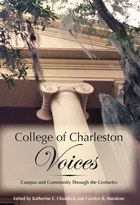 College of Charleston Voices:: Campus and Commu... 1596290919 Book Cover