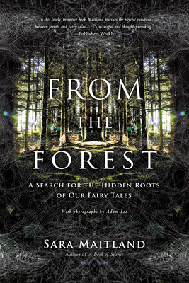 From the Forest: A Search for the Hidden Roots ... 1619021919 Book Cover