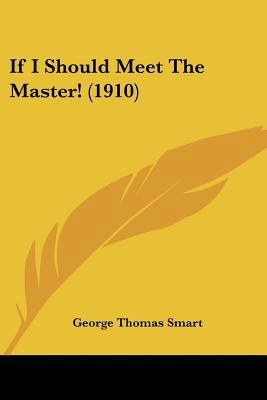If I Should Meet The Master! (1910) 1120629624 Book Cover