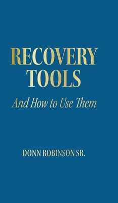 Recovery Tools: And How to Use Them B0DFN2CGG8 Book Cover
