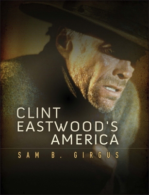 Clint Eastwood's America 0745650406 Book Cover