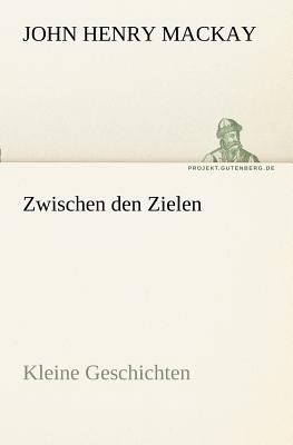 Zwischen Den Zielen [German] 3842409133 Book Cover
