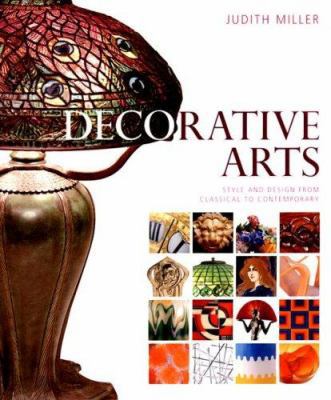 Decorative Arts, Style and Design from Classica... 0756623499 Book Cover