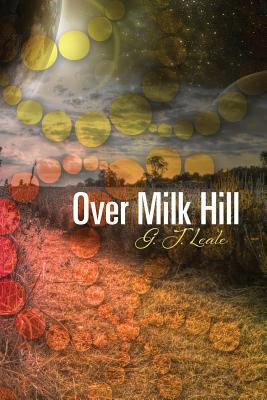 Over Milk Hill 1479396087 Book Cover