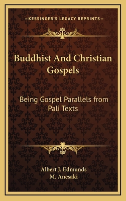 Buddhist and Christian Gospels: Being Gospel Pa... 1163435392 Book Cover