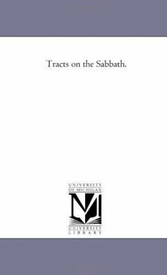 Tracts on the Sabbath. 1425542077 Book Cover