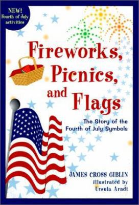 Fireworks, Picnics, and Flags 0613355075 Book Cover