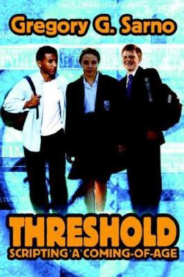 Threshold: Scripting a Coming-Of-Age 0595672248 Book Cover