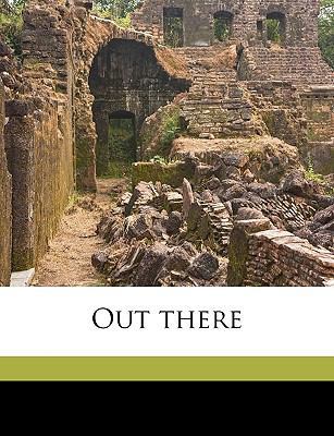 Out There 1174911883 Book Cover