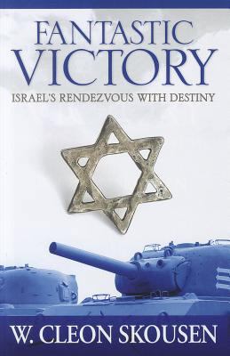 Fantastic Victory: Israel's Rendezvous with Des... 0910558469 Book Cover