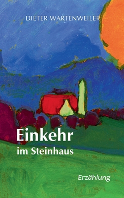 Einkehr im Steinhaus [German] 3740772611 Book Cover