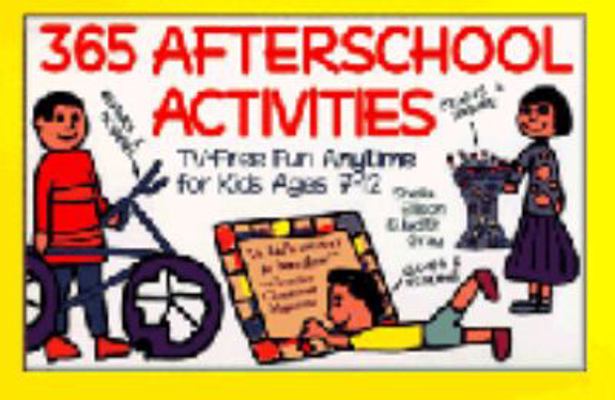 365 Afterschool Activities: TV-Free Fun for Kid... 1570710805 Book Cover