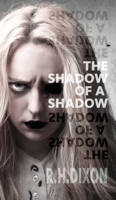 The Shadow of a Shadow 1999718097 Book Cover