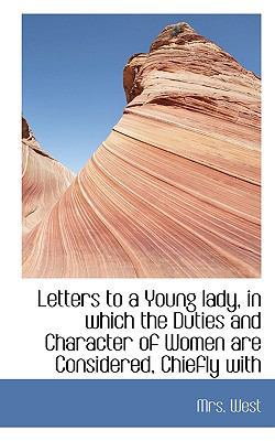 Letters to a Young Lady, in Which the Duties an... 1115919369 Book Cover