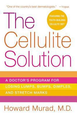 The Cellulite Solution: A Doctor's Program for ... B000ZFCRIS Book Cover