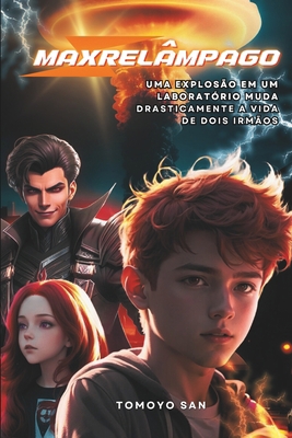 Max Relâmpago e Luna Estrelada: Uma aventura em... [Portuguese] B0CKNFFSNZ Book Cover