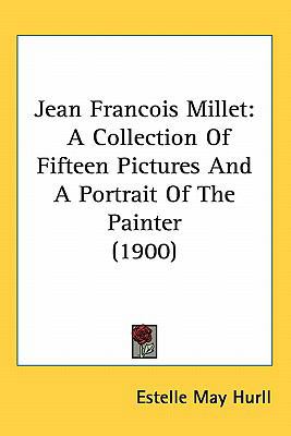 Jean Francois Millet: A Collection Of Fifteen P... 1437178227 Book Cover