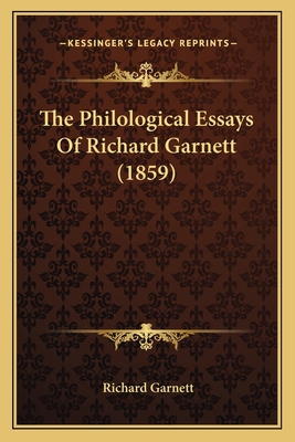 The Philological Essays Of Richard Garnett (1859) 1167227204 Book Cover