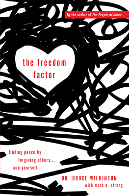 The Freedom Factor: Finding Peace by Forgiving ... 0857218174 Book Cover