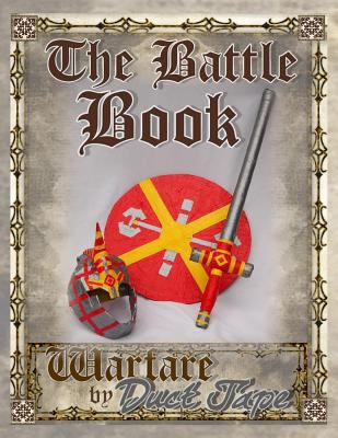 The Battle Book: Warfare by Duct Tape 1942006055 Book Cover
