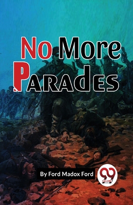 No More Parades 9358018569 Book Cover