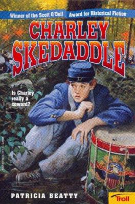 Charley Skedaddle 0816713170 Book Cover