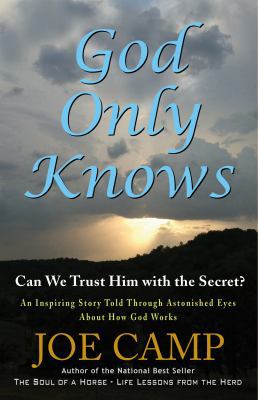 God Only Knows - Can You Trust Him with the Sec... 1930681100 Book Cover