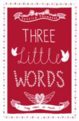 Three Little Words 1444740075 Book Cover