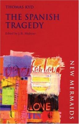 The Spanish Tragedy (New Mermaids) 0713667923 Book Cover