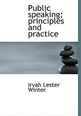 Public Speaking; Principles and Practice [Large Print] 1115376756 Book Cover
