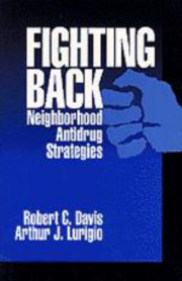 Fighting Back: Neighborhood Antidrug Strategies 0803971125 Book Cover