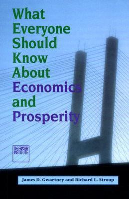 What Everyone Should Know about Economics and P... 0889751609 Book Cover