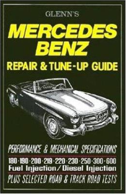 Mercedes Benz Repair & Tune-up Guide - Glenns 1869826329 Book Cover