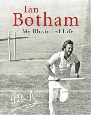 Botham: my illustrated life 1844035859 Book Cover