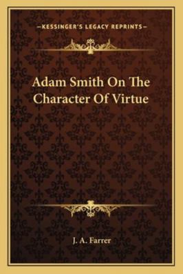 Adam Smith On The Character Of Virtue 1162849673 Book Cover