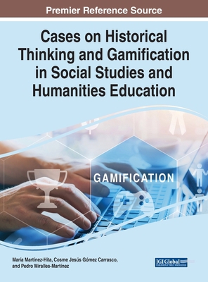 Cases on Historical Thinking and Gamification i... 1668452405 Book Cover