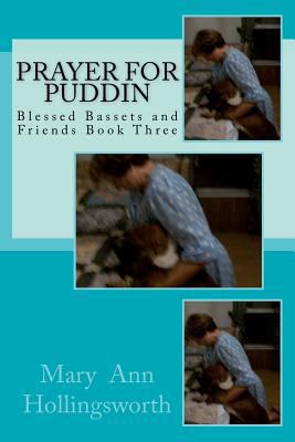 Prayer For Puddin: Blessed Bassets and Friends ... 1481208403 Book Cover