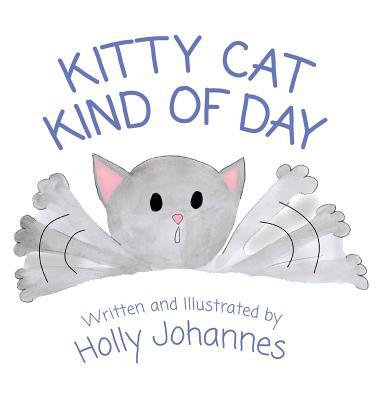 Kitty Cat Kind of Day 1645380467 Book Cover