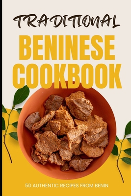 Traditional Beninese Cookbook: 50 Authentic Rec...            Book Cover