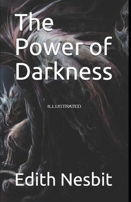 The Power of Darkness Illustrated B087L6VGZN Book Cover