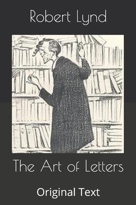 The Art of Letters: Original Text B086FKDJKF Book Cover