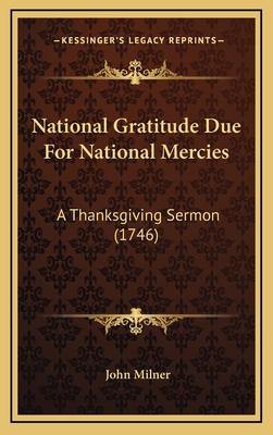 National Gratitude Due For National Mercies: A ... 1168684196 Book Cover