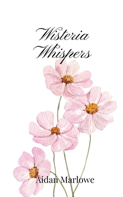 Wisteria Whispers 1805669389 Book Cover