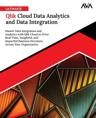 Ultimate Qlik Cloud Data Analytics and Data Int... B0FK12Y5S8 Book Cover