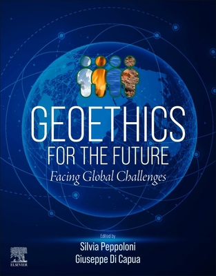 Geoethics for the Future: Facing Global Challenges 0443156549 Book Cover