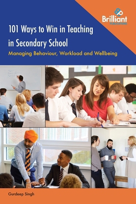 101 Ways to Win in Teaching in Secondary School... 1783173548 Book Cover